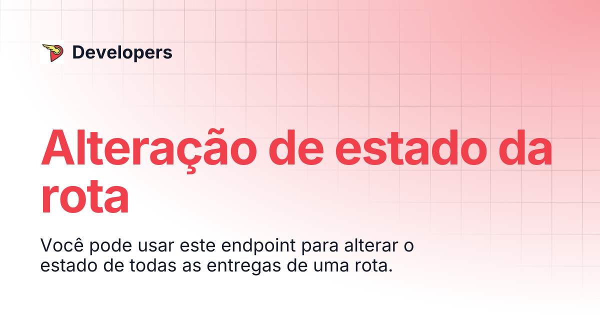 Alteração de estado da rota | Português | Developers