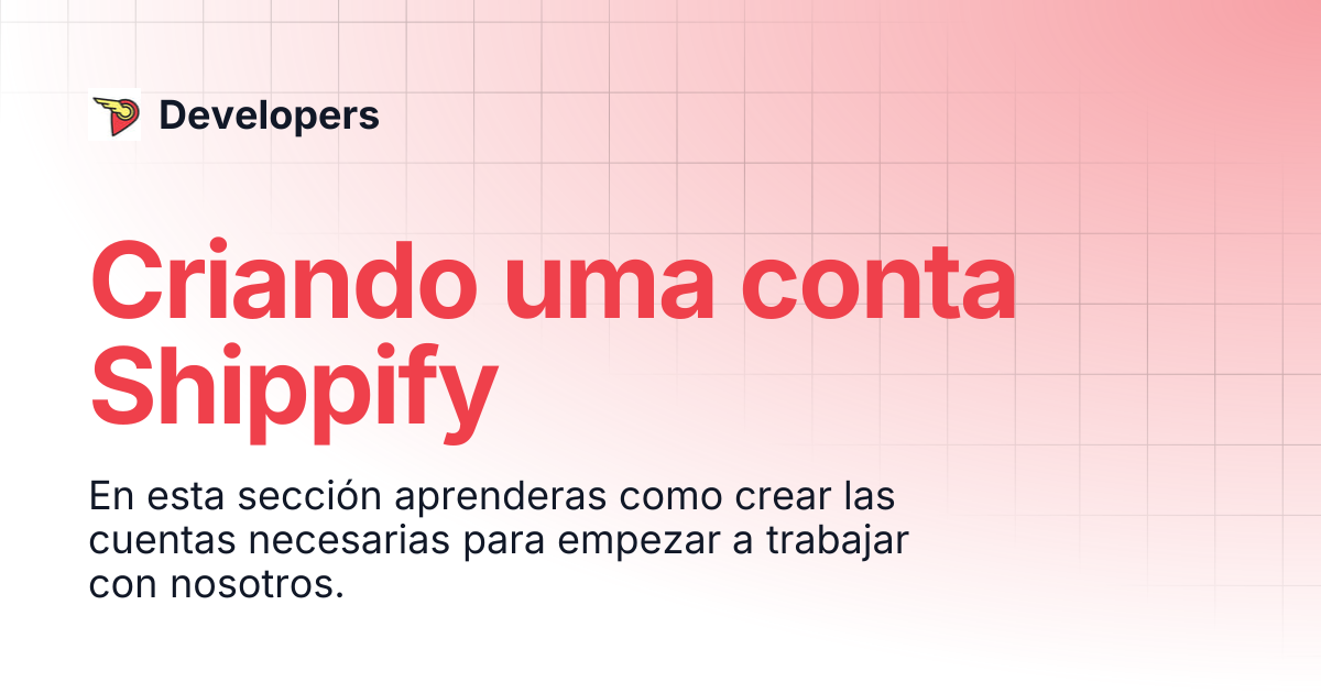 Criando uma conta Shippify | Português | Developers